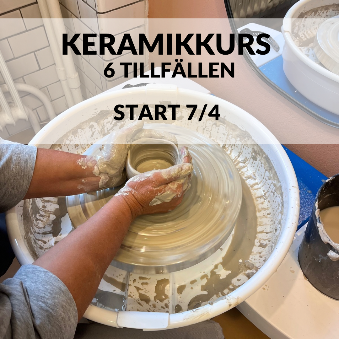 Keramikkurs Start 7/4 (Cilla)