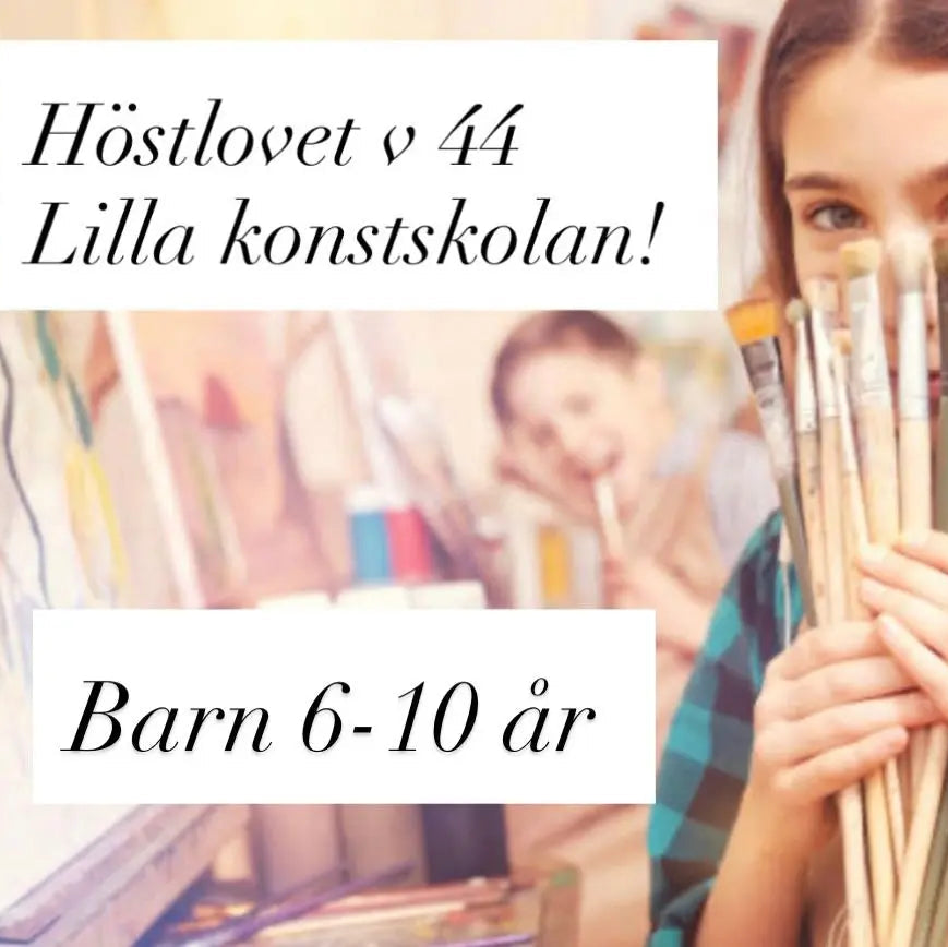 Lilla konstskolan 6-10år höstlov v 44